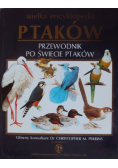 Wielka encyklopedia ptaków przewodnik po świecie ptaków