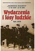 Wydarzenia i losy ludzkie rok 1939