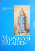 Maryjnym szlakiem