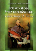Doskonałość życia kapłańskiego