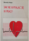 Jak nie wypalać się w pracy