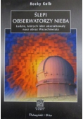 Ślepi obserwatorzy nieba