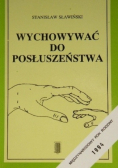 Wychować do posłuszeństwa