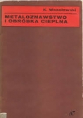 Metaloznawstwo i obróbka cieplna