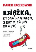 Książka którą napisałem żeby mieć na odwyk