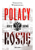 Polacy którzy zadziwili Rosję