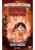 Historie z dreszczykiem Tom 16 Klątwa pięknej hinduski