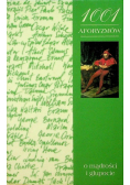 1001 Aforyzmów o mądrości i głupocie