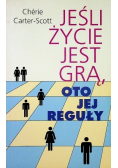 Jeśli życie jest grą oto jej reguły