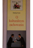 O kulturalnym zachowaniu