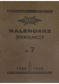 Kalendarz spawalniczy Nr 7 1938-1939
