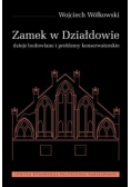 Zamek w Działdowie Dzieje budowlane i problemy