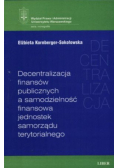 Decentralizacja finansów publicznych a samodzielność finansowa jednostek samorządu terytorialnego