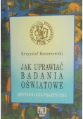 Jak uprawiać badania oświatowe