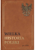 Wielka Historia Polski po 1956