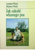 Jak szkolić własnego psa