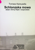Schlonzska mowa język Górny Śląsk i nacjonalizm