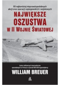 Największe oszustwa w II wojnie światowej