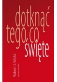 Dotknąć tego co święte