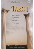 Tarot. Pochodzenie, symbolika, medytacja, wyrocznia