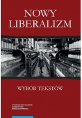 Nowy liberalizm Wybór tekstów
