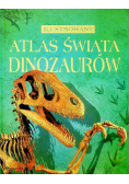 Ilustrowany Atlas Świata dinozaurów