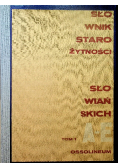 Słownik Starożytności Słowiańskich Tom 1