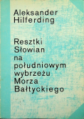 Resztki Słowian na południowym wybrzeżu Morza Bałtyckiego