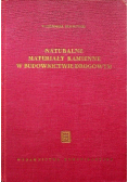 Naturalne materiały kamienne w budownictwie drogowym