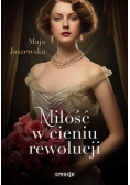 Miłość w cieniu rewolucji