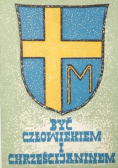 Być człowiekiem i chrześcijaninem