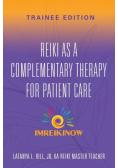 Reiki As a Complementary Therapy For Patient Care