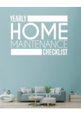 Yearly Home Maintenance Check List