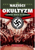Naziści i okultyzm Ciemne moce III Rzeszy