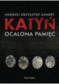 Katyń Ocalona pamięć