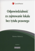 Odpowiedzialność za zajmowanie lokalu bez tytułu prawnego