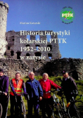 Historia turystyki kolarskiej PTTK 1952 - 2010 w zarysie