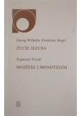 Życie Jezusa Mojżesz i monoteizm