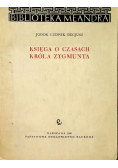Księga o czasach Króla Zygmunta