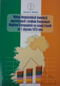 Wpływ bezpośrednich inwestycji zagranicznych i środków finansowych Wspólnot Europejskich na rozwój Irlandii po 1 stycznia 1973 r.