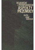 Socjologiczne i psychopedagogiczne aspekty przemocy