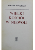 Wielki Kościół w niewoli