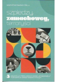 Szpiedzy zamachowcy terroryści Tom 3