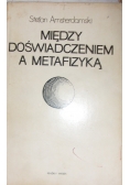 Między doświadczeniem a metafizyką