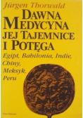 Dawna medycyna jej tajemnice i potęga