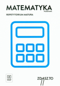 Matematyka. Repetytorium. Matura. Zakres podstawowy