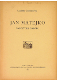 Jan Matejko nauczyciel narodu 1931 r.