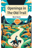 Openings In The Old Trail