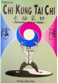 Esencja Chi Kung Tai Chi