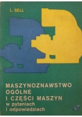 Maszynoznawstwo ogólne i części maszyn w pytaniach i odpowiedziach